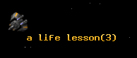 a life lesson