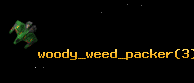 woody_weed_packer