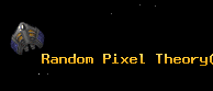 Random Pixel Theory