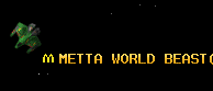 METTA WORLD BEAST