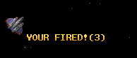 YOUR FIRED!