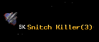Snitch Killer