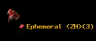 Ephemeral <ZH>