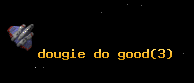 dougie do good