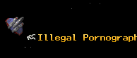 Illegal Pornography