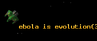 ebola is evolution