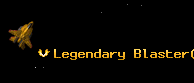 Legendary Blaster