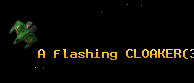 A flashing CLOAKER