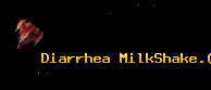 Diarrhea MilkShake.