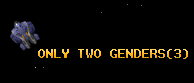 ONLY TWO GENDERS