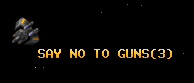 SAY NO TO GUNS