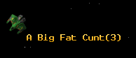 A Big Fat Cunt