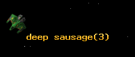 deep sausage