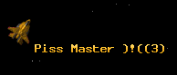 Piss Master )!(