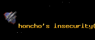 honcho's insecurity