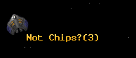 Not Chips?
