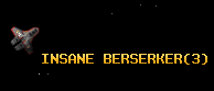 INSANE BERSERKER