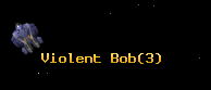 Violent Bob