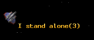 I stand alone